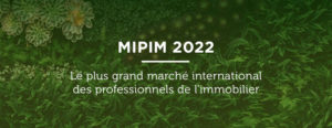 Lire la suite à propos de l’article MIPIM 2022, une édition tournée vers la transition écologique